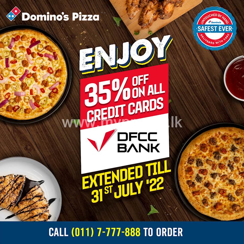 Enjoy 35% OFF up to Rs.3000 on orders above Rs.1000 when you pay with your DFCC Credit Card this month at Dominos Pizza