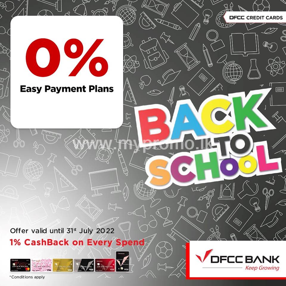 Enjoy up to 6 months 0% Easy Payment Plans for school fees with DFCC Credit Cards!