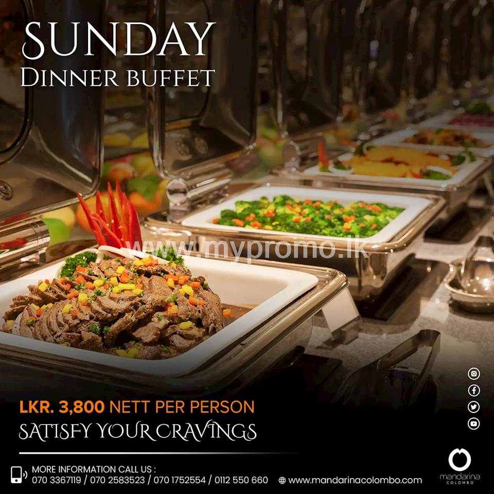 Sunday Dinner Buffet at Mandarina Colombo