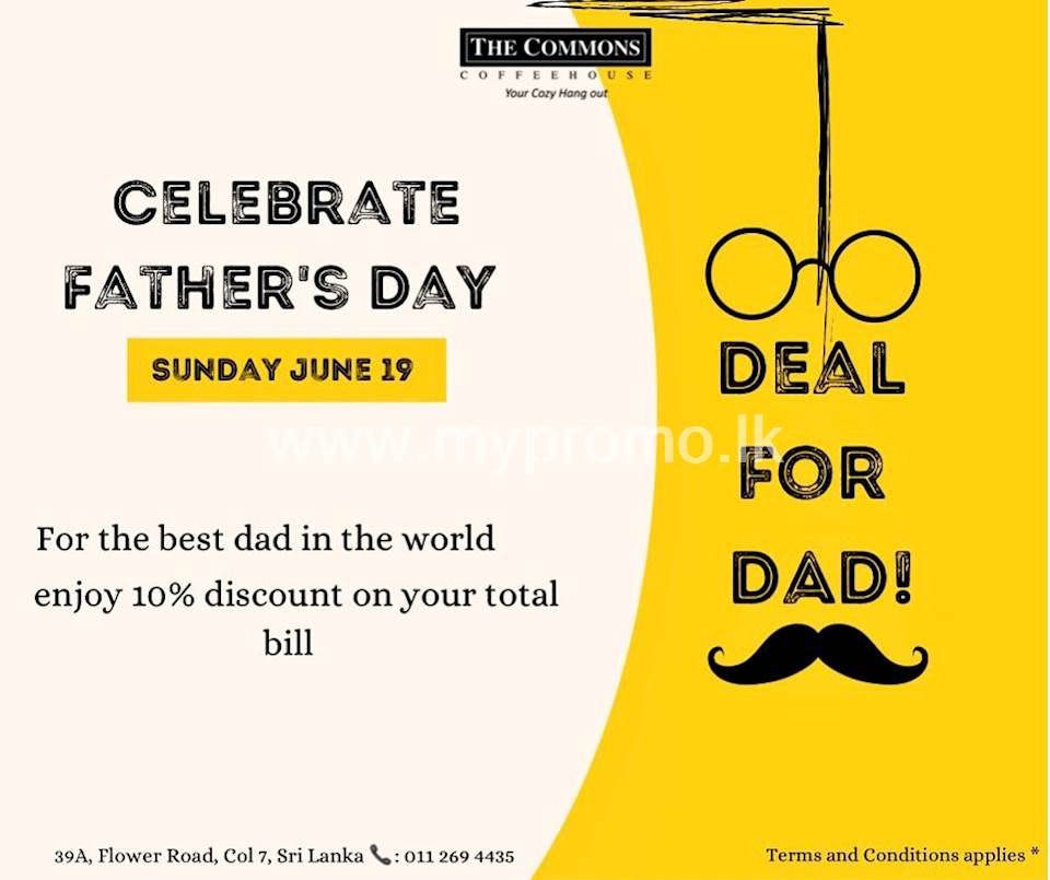 Enjoy 10% discount on Total Bill at The Commons Coffee House for this Father's day