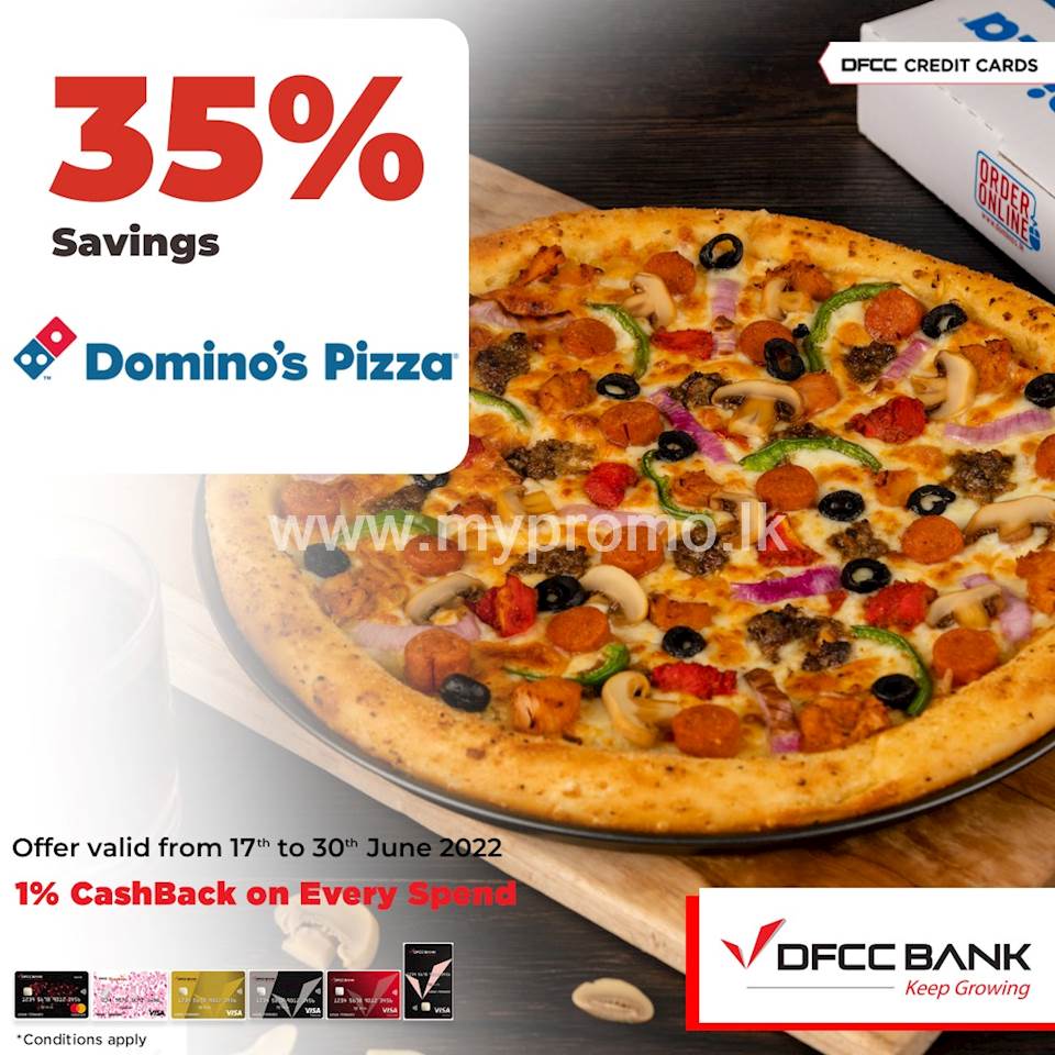 Enjoy 35% savings on the total bill at Domino's Pizza with DFCC Credit Cards