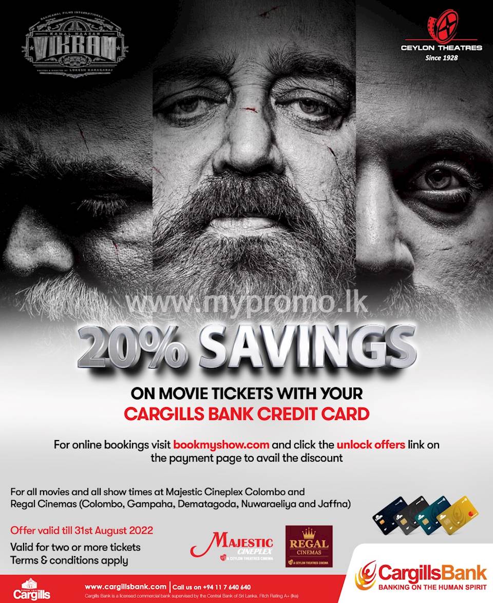 Enjoy 20% savings on Movie Tickets at Majestic Cineplex Colombo and Regal Cinemas for all movies with your Cargills Bank Credit Card!