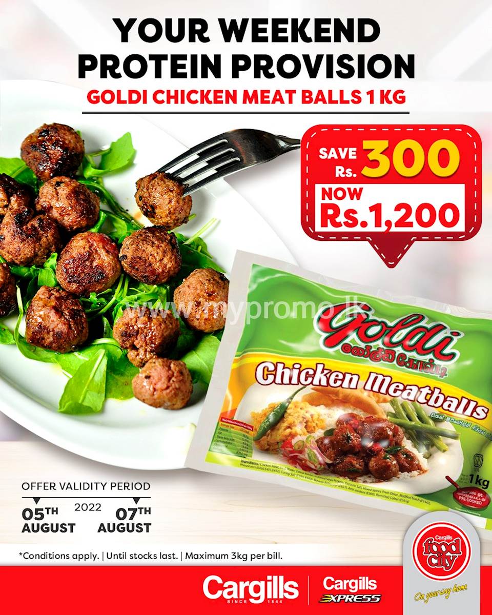 Enjoy the BIGGEST SAVINGS on Goldi chicken meat balls across Cargills FoodCity outlets islandwide!