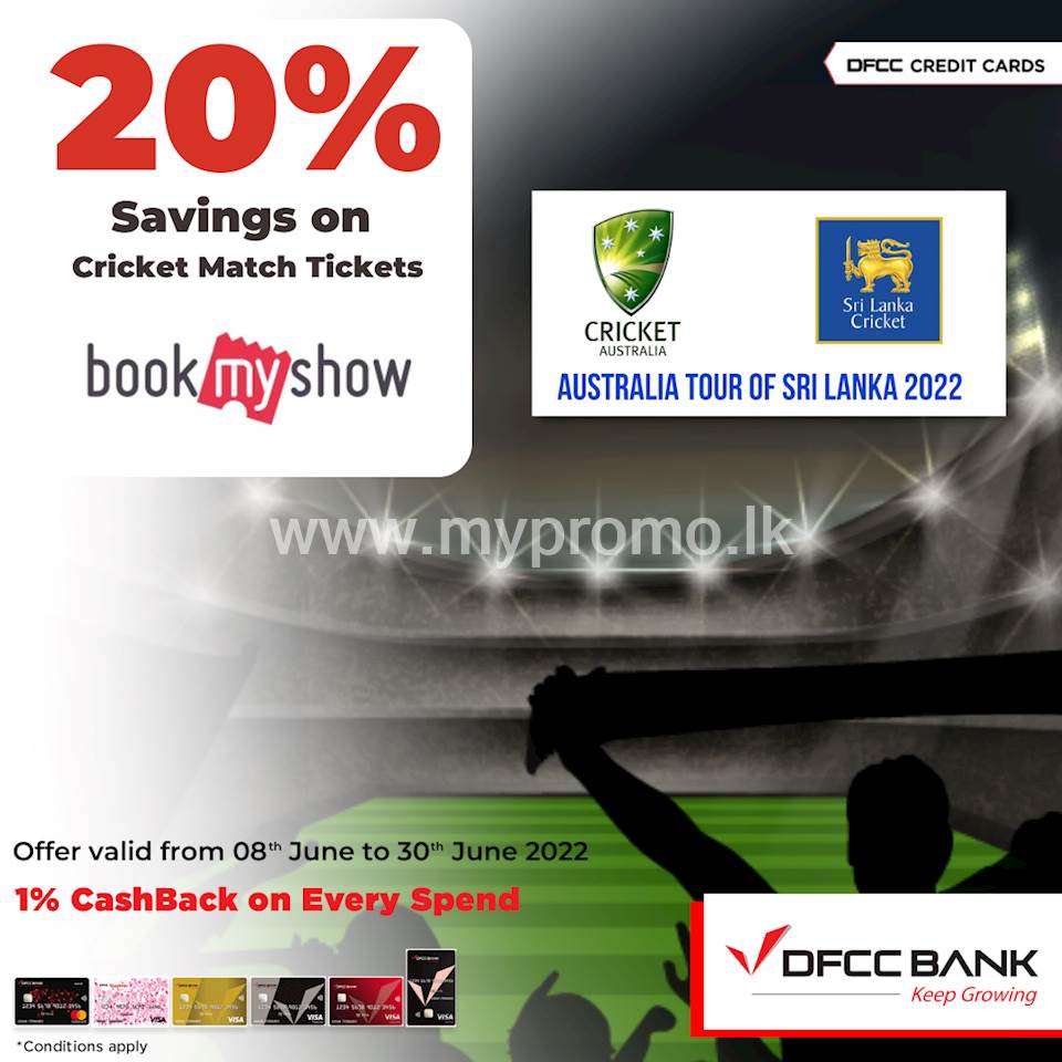 Enjoy 20% savings on cricket match tickets at BookMyShow with DFCC Credit Cards!