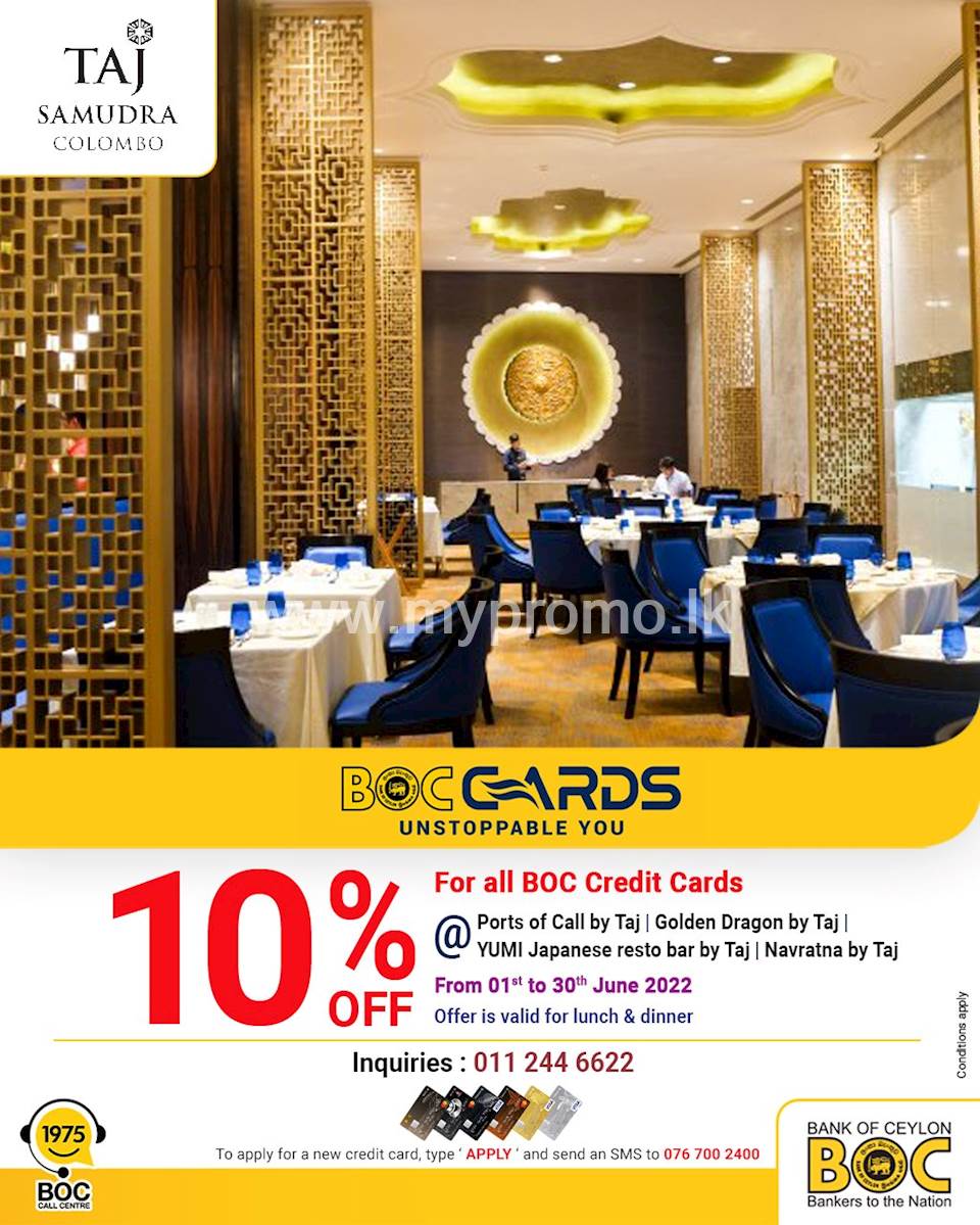 Enjoy 10% OFF for all BOC Credit Cards at Taj Samudra