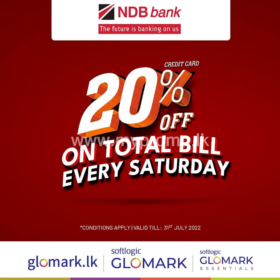 Enjoy up to 20% DISCOUNT for NDB Bank Cards at Softlogic Glomark