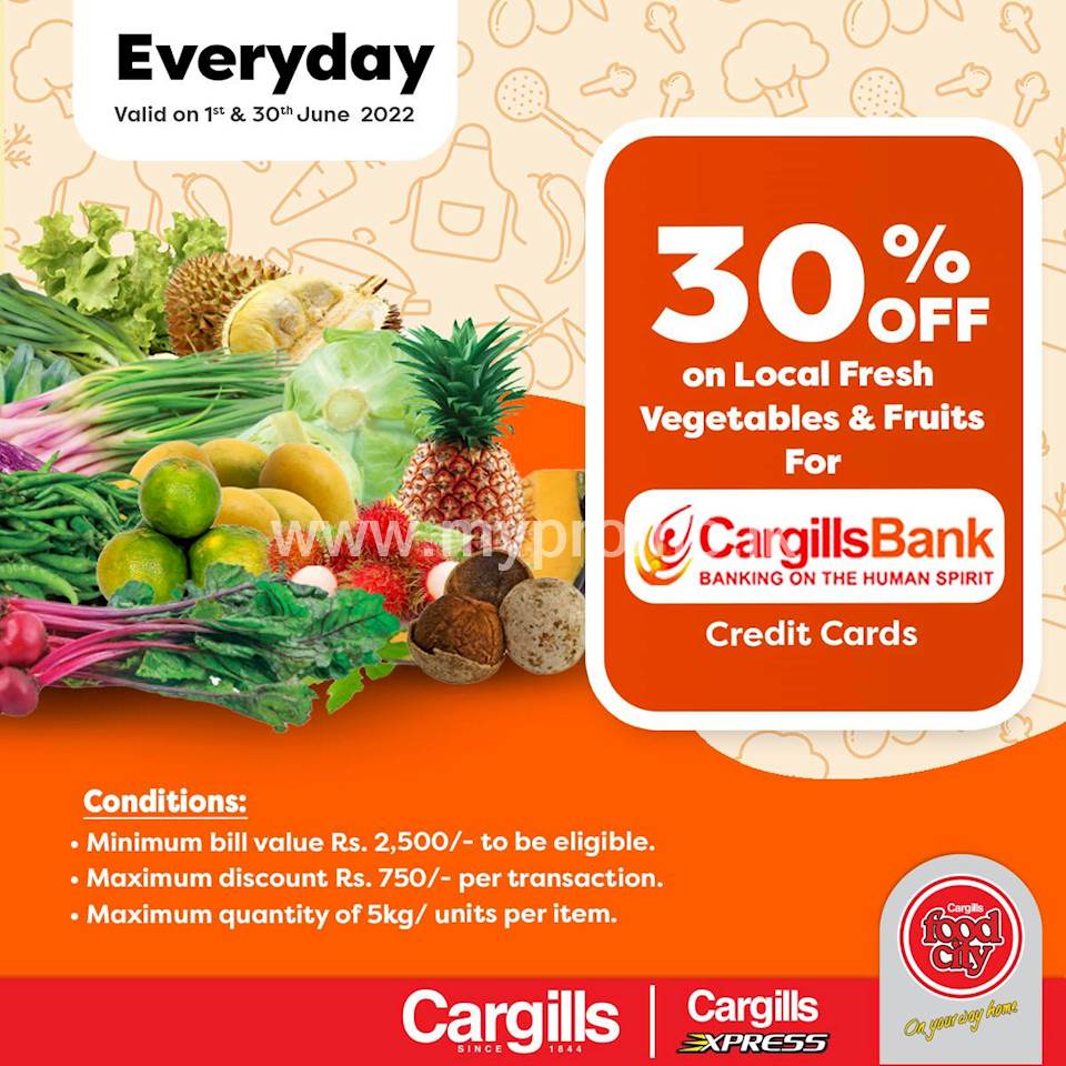 Get 30% OFF on local fresh vegetables & fruits when you pay using your Cargills Bank Credit Card!