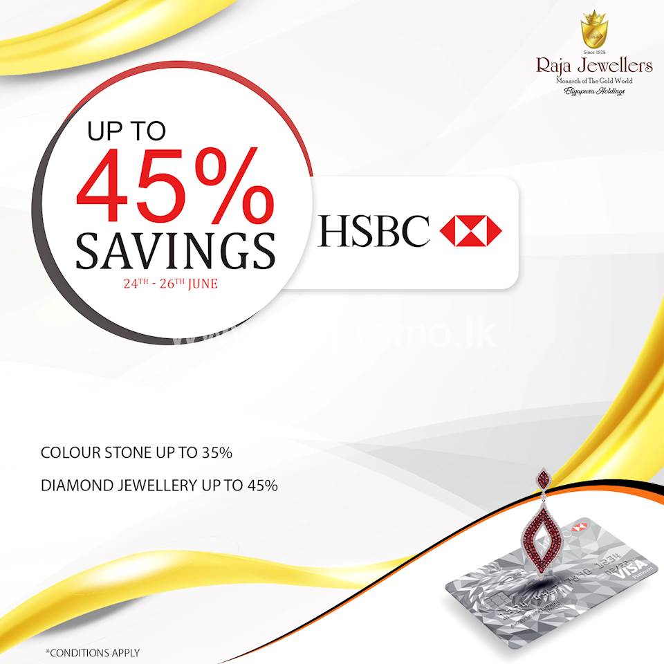 Enjoy Up to 45% Savings with HSBC card at Raja Jewellers