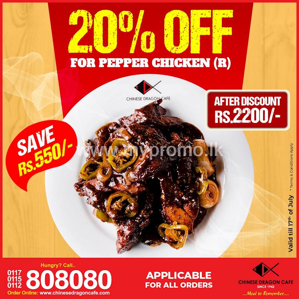 Enjoy the 20% OFF for Pepper Chicken (R) at Chinese Dragon Cafe