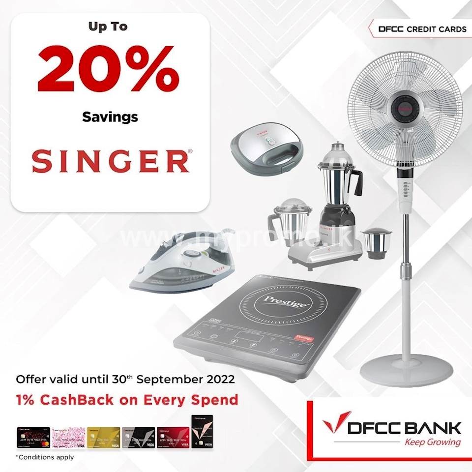 Enjoy up to 20% savings on selected products at Singer with DFCC Credit Cards