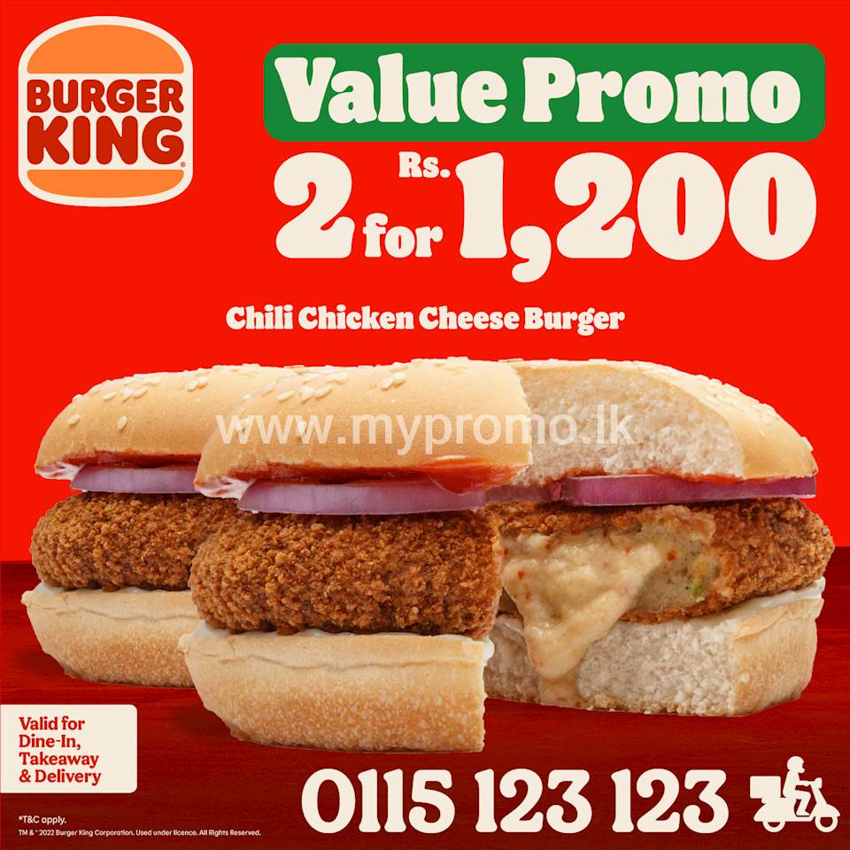 Value Promo: Get 2 Chilli Chicken Cheese burgers for just Rs. 1,200 at Burger King