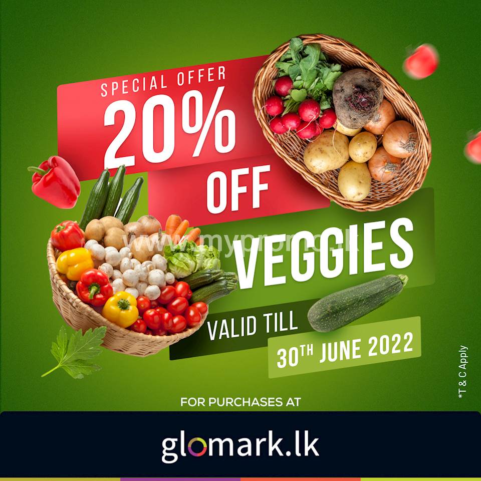 SAVE 20% on Fresh Vegetables when you shop online at www.glomark.lk