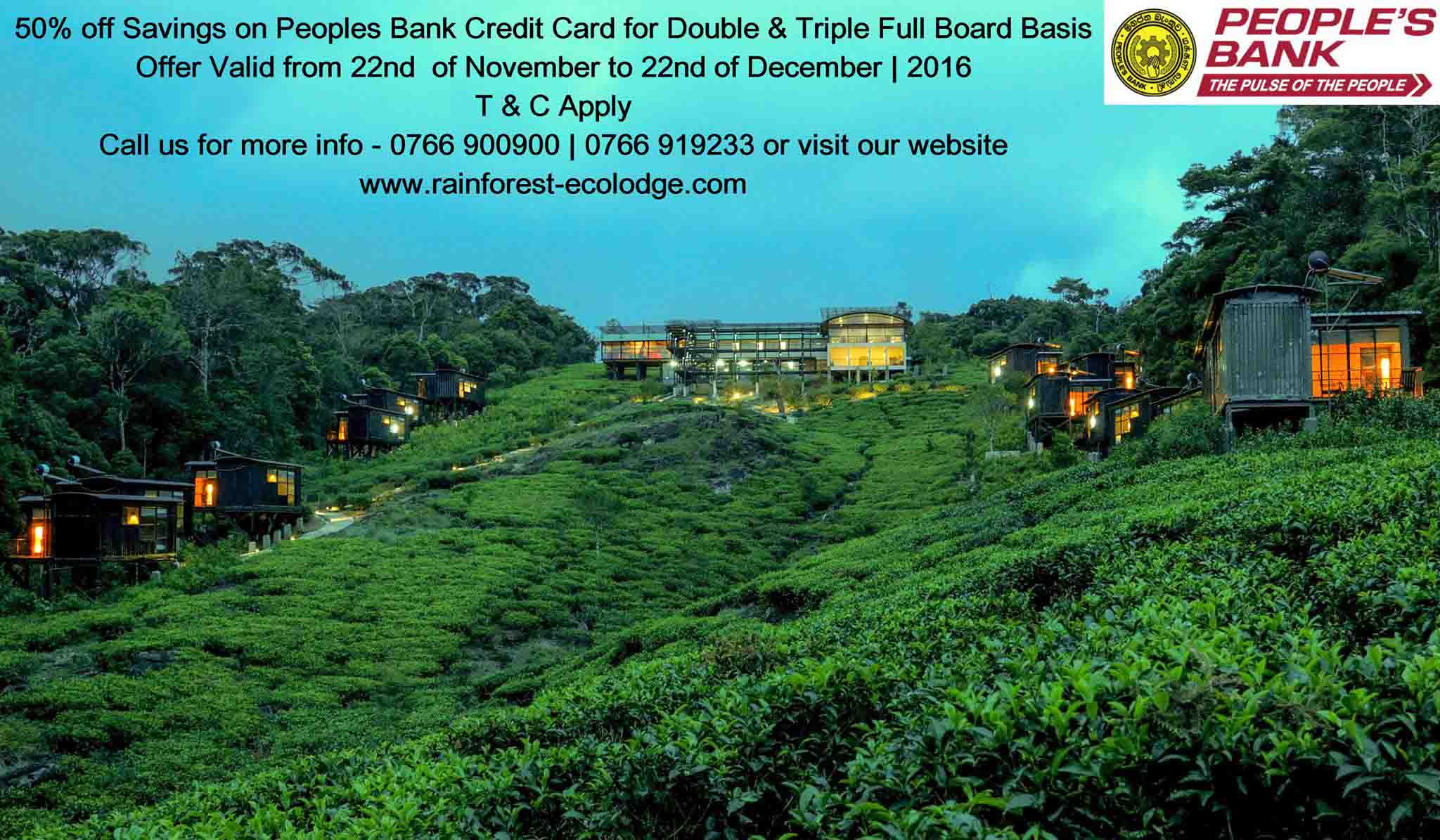 50% Discount at THE RAINFOREST ECOLODGE on Peoples Bank Credit Card from 22nd November to 22nd December 2016
