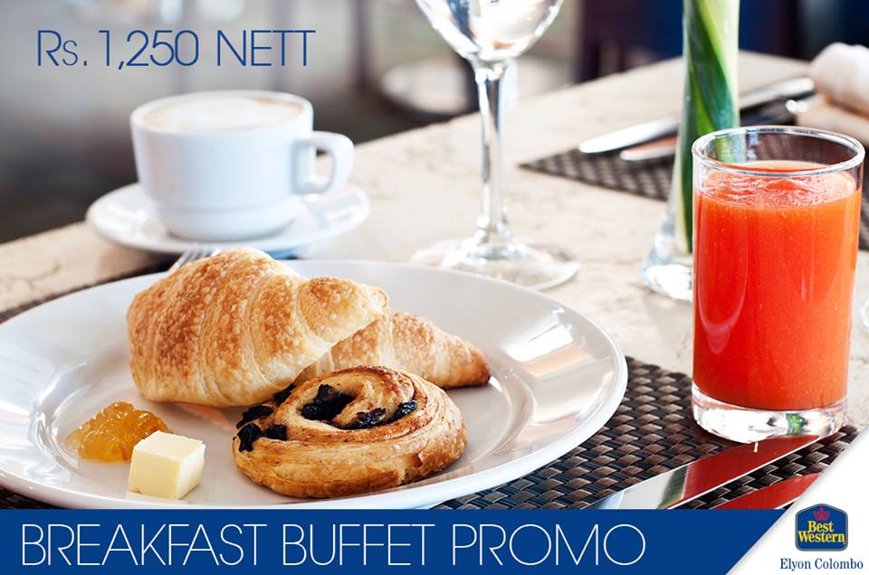 Breakfast Buffet Promotion for Rs. 1250 from BEST WESTERN ELYON COLOMBO