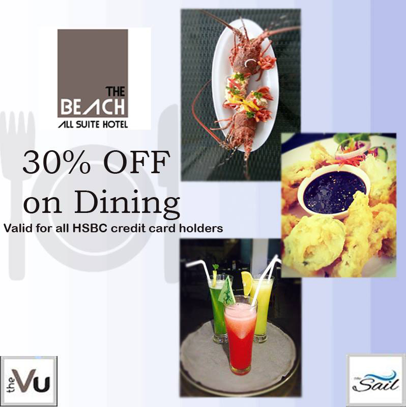 30% Discount on dinning for HSBC Card holders at THE BEACH ALL SUITE HOTEL till 22nd December 2016