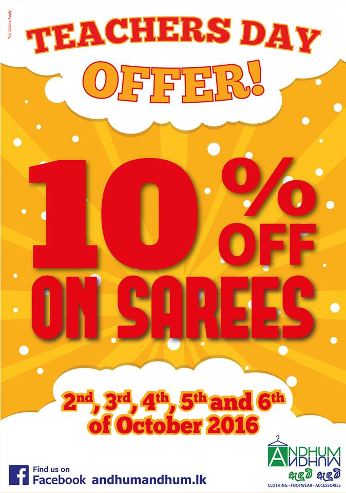 10% Discount for Teachers Day at Andhum Andhum from 2nd to 6th October 2016
