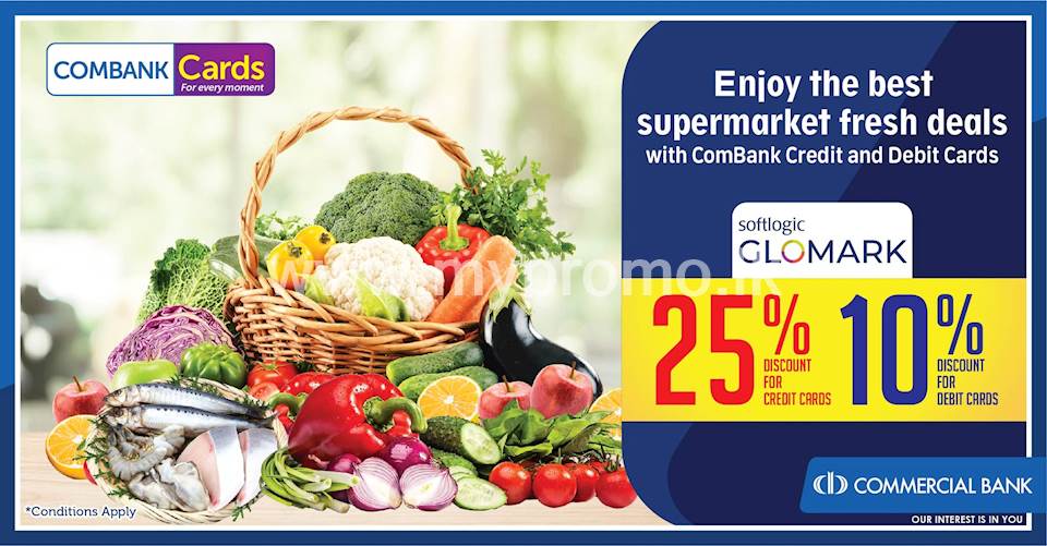 Enjoy the best supermarket fresh deals with ComBank Credit and Debit Cards at Softlogic Glomark