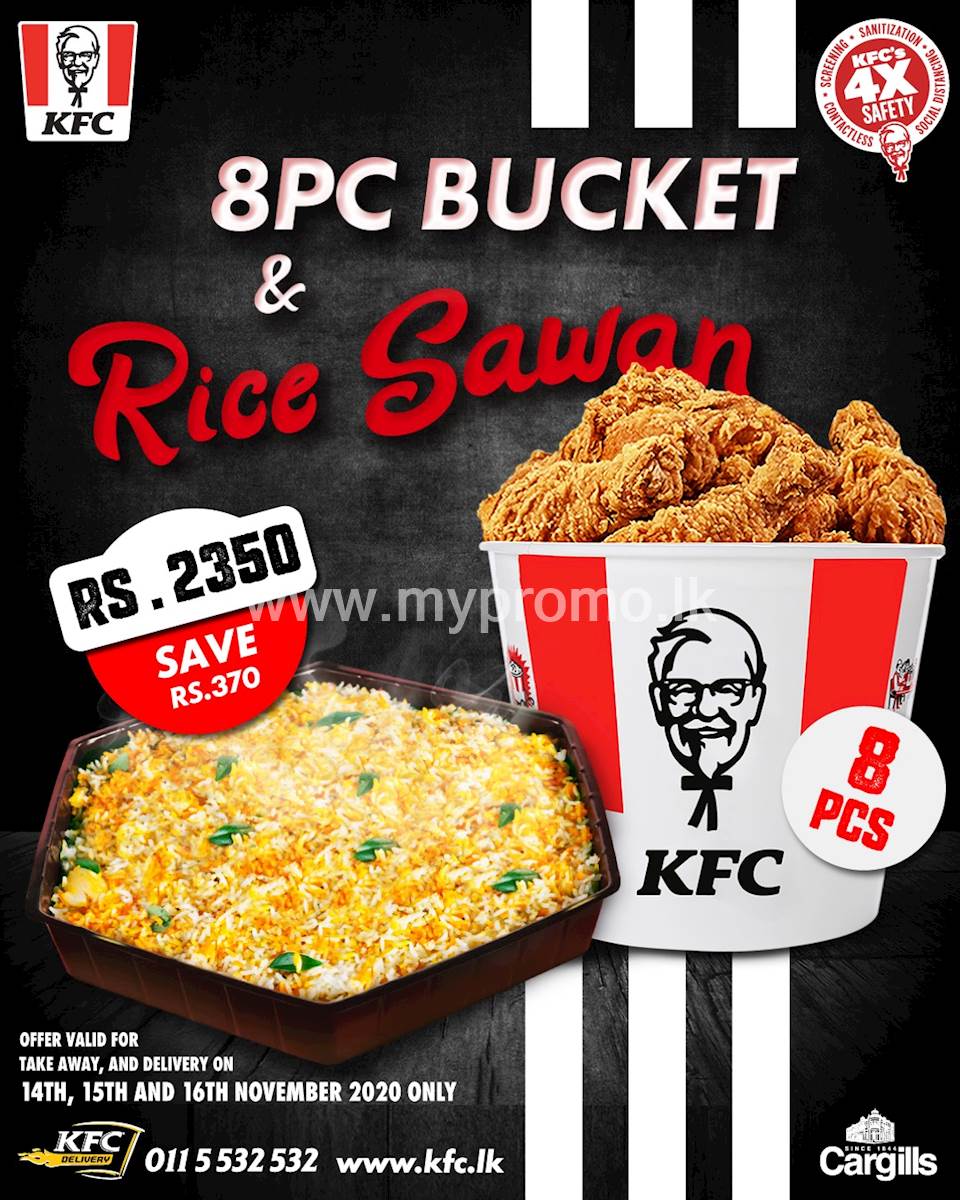 Get a 8PC Bucket with Rice Sawan for just Rs. 2,350 today at KFC Sri Lanka
