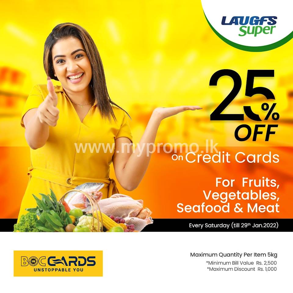 Get 25% off on Fruits,Vegetables,Seafood & Meat for BOC credit card at LAUGFS Super