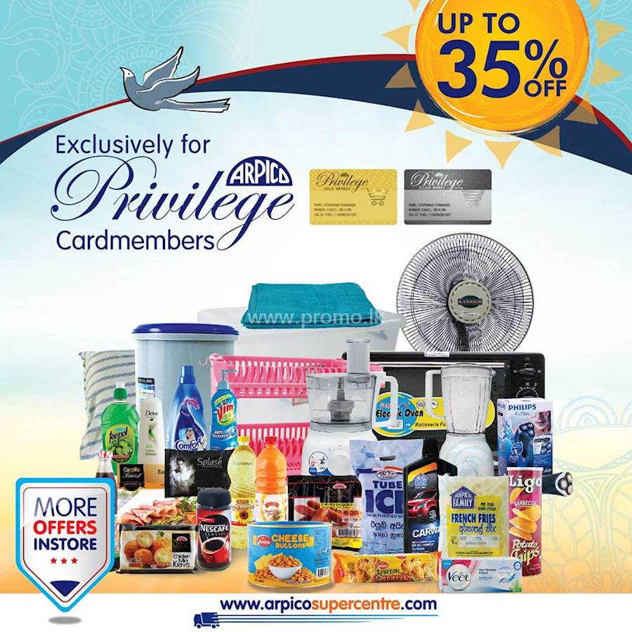 Up to 35% OFF Exclusively for Privilege Card members at ARPICO