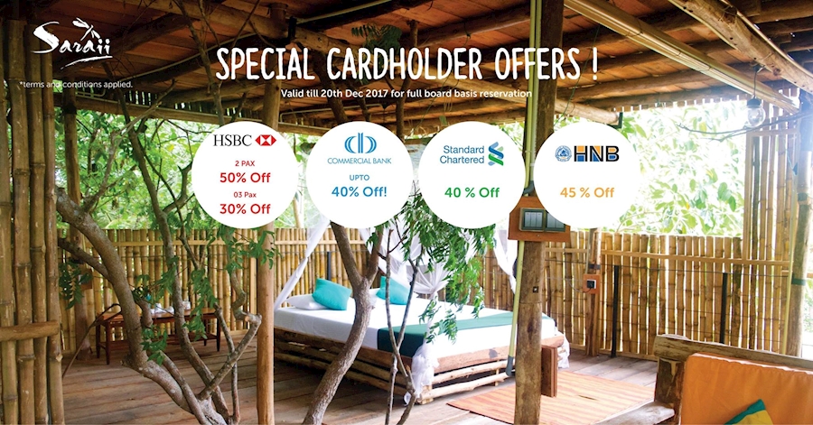 Come with your Credit Cards and Enjoy Special Offers at SARAII VILLAGE