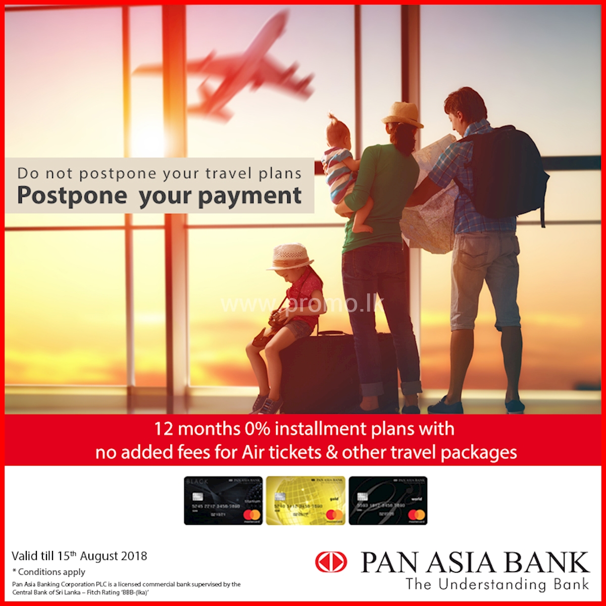 12 Months 0 Installment Plans with no added fees for Air tickets and other travel packages