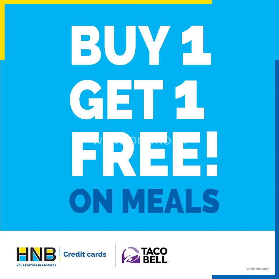 Buy 1 Get 1 Free on Meals at Taco Bell for HNB Cardholders