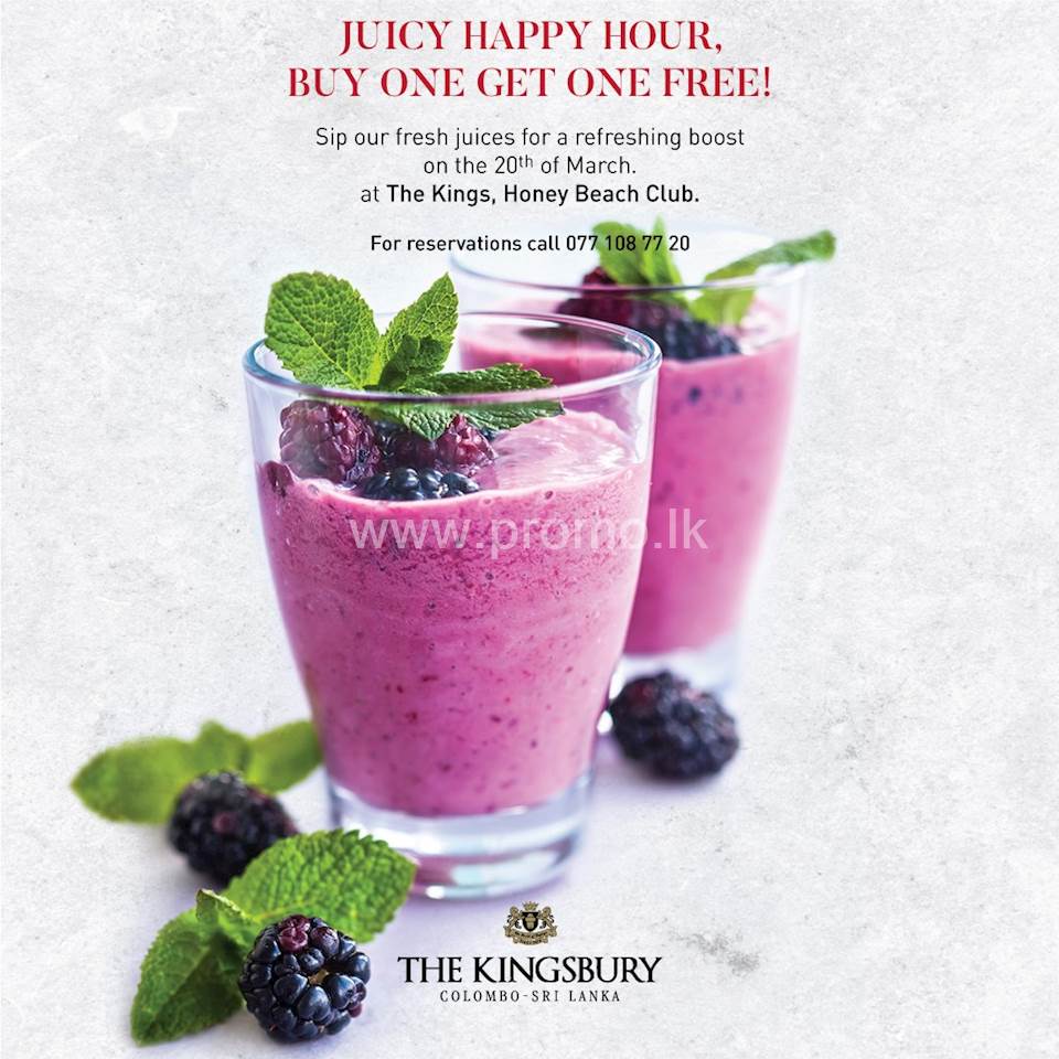 Juicy Happy Hour, Buy one get one free at The Kingsbury Hotel!