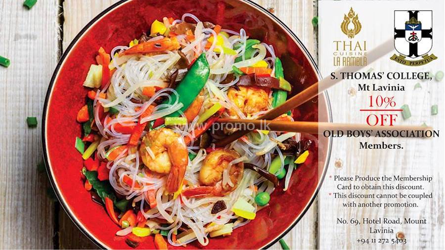 Get this Special 10% Offer from THAI CUISINE LA RAMBLA only for S.THOMAS' OLD BOYS MEMBERS
