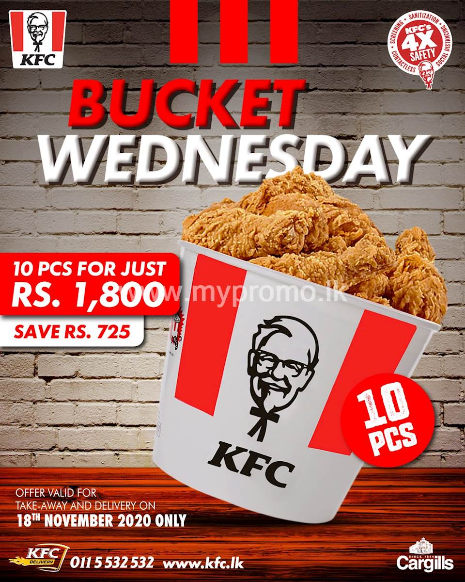 It's Bucket Wednesday! Buy 10PC for just Rs. 1,800 at KFC