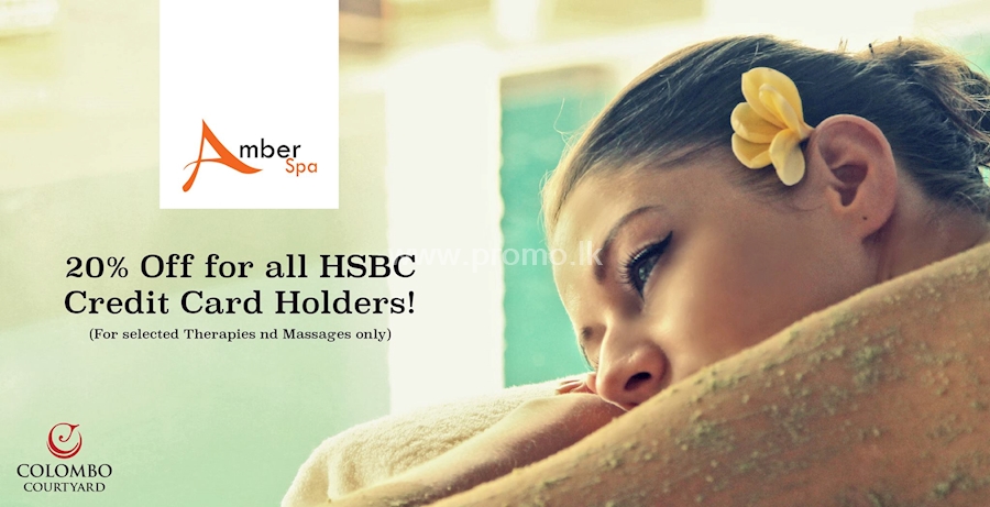 Get 20% OFF at AMBER SPA for all HSBC Credit Card Holders