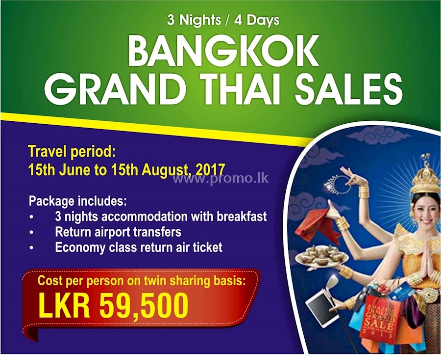 Bangkok Grand Thai Sales from HAYLEYS TRAVEL
