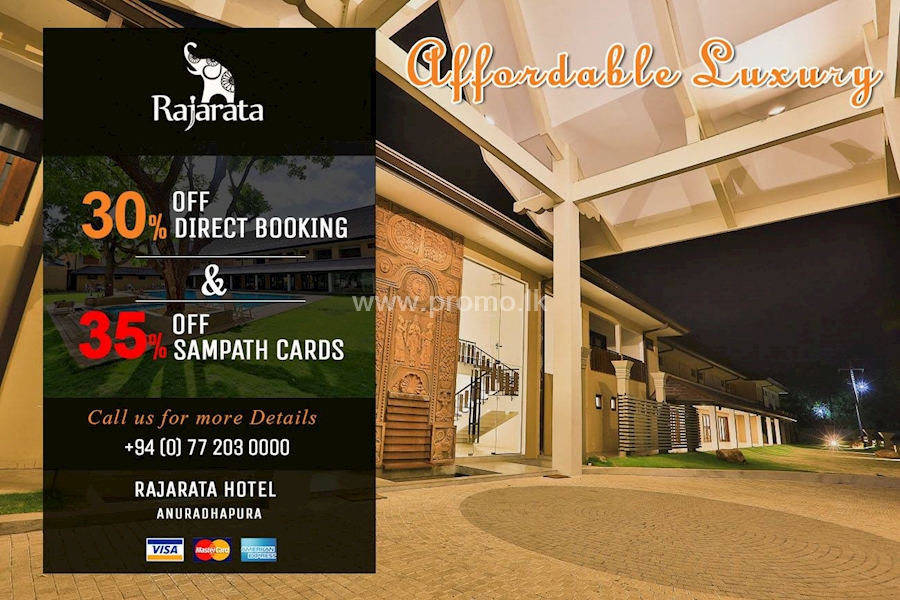 Treat yourself with 35% OFF on SAMPATH Credit Cards on affordable luxury at RAJARATA Hotel