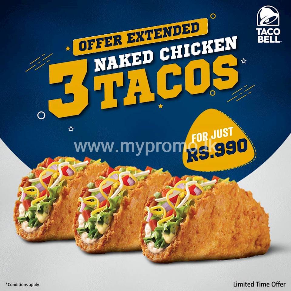 Grab 3 Naked Chicken Tacos for Just Rs. 990 at Taco Bell Horton Place ...