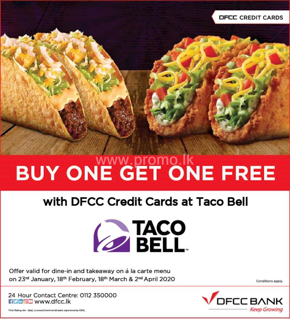 Buy 1 Get 1 Free At Taco Bell With Dfcc Credit Cards