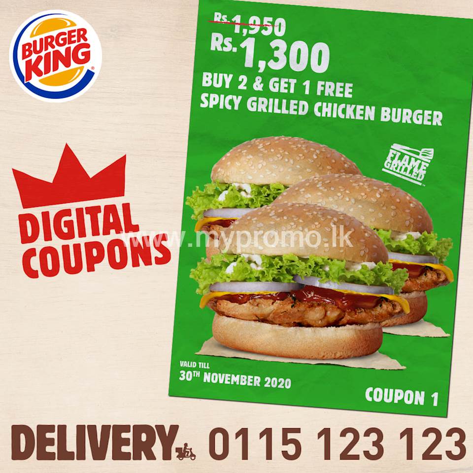 BUY 2 and GET A FREE Spicy Grilled Chicken Burger at Burger King Sri Lanka