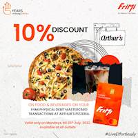 Enjoy a 10% Discount at Arthur's Pizzeria on food & beverages when you pay with your FriMi physical Mastercard Debit Card