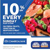 Enjoy 10% savings on selected fresh fruits, vegetables, seafood and meat for Commercial Bank Debit Cardholder at Arpico