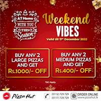 Enjoy WEEKEND VIBES at Pizza Hut