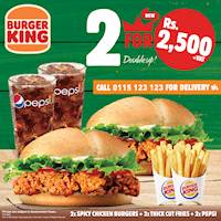 Get 2 Spicy Chicken Burgers, 2 Thick Cut Fries, and 2 Pepsi for Rs. 2,500/- at Burger King