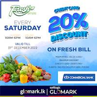 Enjoy 20% DISCOUNT for Vegetables, Fruits, Meat and Fish exclusively for Commercial Bank Credit Cards at Softlogic Glomark