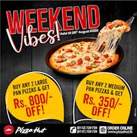 Enjoy WEEKEND VIBES at Pizza Hut! 