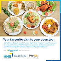 Save LKR 400 on orders placed through PickMe Food for orders above LKR 2,000 using your HNB Credit Card! 
