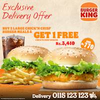 Get 2 Large Chick'n Crisp Burger meals for Rs. 3,410/-& get another Chick'n Crisp Burger for free at Burger King