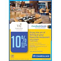 Enjoy 10% discount for ComBank Credit Cards at Taj Samudra