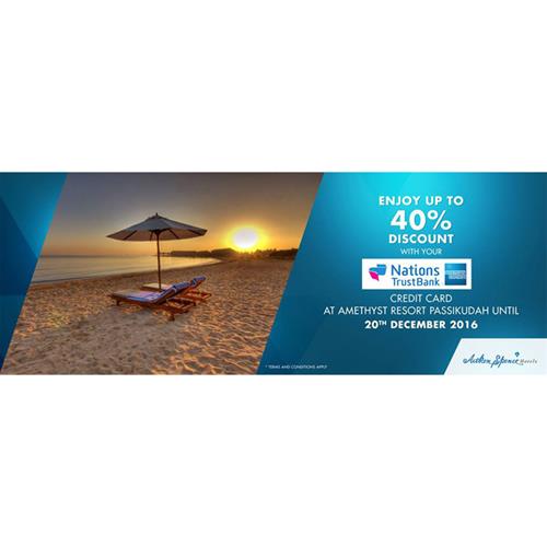 Upto 40% Discount at AMETHYST RESORT on Nation Trust Bank American Express Credit Cards till 20th December 