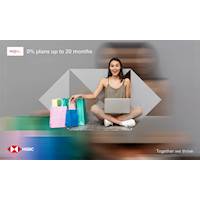 Enjoy 0% plans up to 20 months on wow. lk with your HSBC Credit Card