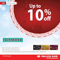 Up to 10% off on selected products at Damro for Pan Asia Bank Credit Cards for this Christmas Season