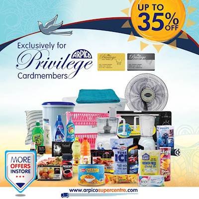 Up to 35% OFF Exclusively for Privilege Card members at ARPICO 