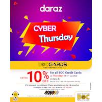 Cyber Thursday -EXTRA 10% OFF sitewide + 0% Plans up to 24M for all BOC Credit Cards on Thursdays @ daraz.lk